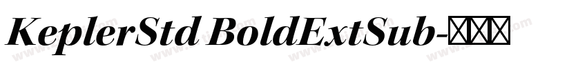 KeplerStd BoldExtSub字体转换